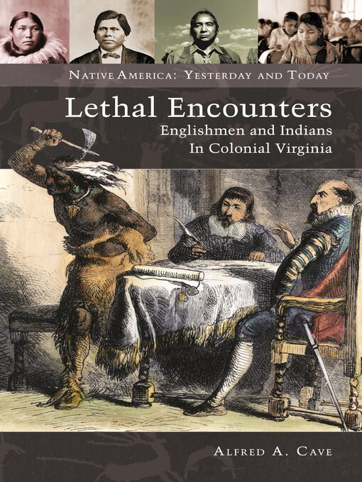 Title details for Lethal Encounters by Alfred A. Cave - Available